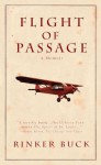 Flight of Passage: A True Story - Rinker Buck