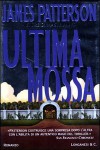 Ultima mossa - Valentina Guani, Annamaria Biavasco, James Patterson