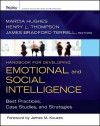 Handbook for Developing Emotional and Social Intelligence: Best Practices, Case Studies, and Strategies - Henry L. Thompson