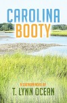 Carolina Booty - T. Lynn Ocean