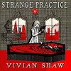 Strange Practice - Vivian Shaw, Suzannah Hampton