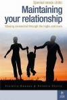 Special Needs Child: Maintaining Your Relationship: A Couple's Guide To Having A Relationship That Works - Victoria Dawson, Antonia Chitty