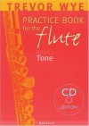 Trevor Wye Practice Book for the Flute: Volume 1 - Tone Book/CD Pack - Trevor Wye