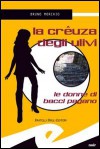 La crêuza degli ulivi: le donne di Bacci Pagano - Bruno Morchio