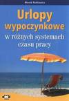 Urlopy wypoczynkowe w różnych systemach czasu - Rotkiewicz Marek