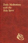 Daily Meditations with the Holy Spirit - Jude Winkler