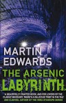 The Arsenic Labyrinth - Martin Edwards