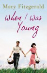 When I Was Young - Mary Fitzgerald