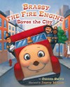 Brassy the Fire Engine Saves the City - Dennis Smith