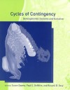 Cycles of Contingency: Developmental Systems and Evolution - Susan Oyama