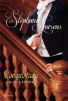 Conquistada (El club Bastion, #8) - Stephanie Laurens