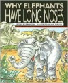 Why Elephants Have Long Noses - Ron Bacon