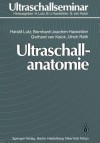 Ultraschallanatomie - Harald Lutz, Bernd-Joachim Hackelöer, Gerhard van Kaick