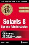 Sun Solaris 8 System Administrator Exam Cram Exam: 310-011,310-012 - Darrell Ambro