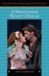 A Midsummer Night's Dream: Evans Shakespeare Editions - Douglas Bruster