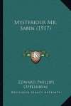 Mysterious Mr. Sabin (1917) - E. Phillips Oppenheim