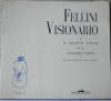 Fellini Visionário - Carlos Augusto Calil, Hildegard Feist