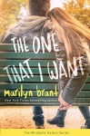 The One That I Want (Mirabelle Harbor, Book 2) - Marilyn Brant