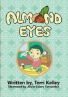 Almond Eyes - Terri Kelley, Alwin Galera Fernandez