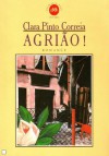 Agrião - Clara Pinto Correia