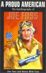 A Proud American - Joe Foss