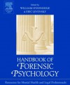 Handbook of Forensic Psychology: Resource for Mental Health and Legal Professionals - William T. O'Donohue, Eric R Levensky