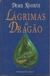 Lágrimas de Dragão - J. Teixeira de Aguilar, Dean Koontz