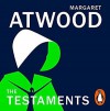 The Testaments - Margaret Atwood, Mae Whitman, Ann Dowd, Bryce Dallas Howard, Tantoo Cardinal, Derek Jacobi