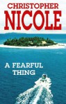 A Fearful Thing - Christopher Nicole