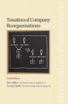 Taxation of Company Reorganisations: Third Edition - Pete Miller, George Hardy