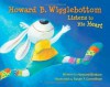 Howard B. Wigglebottom Listens to His Heart - Howard Binkow