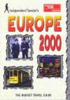 Independent Travellers Europe 2000: The Budget Travel Guide - Tim Locke