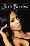 SatisFaction: Erotic Fantasies for the Advanced & Adventurous Couple - Karrine Steffans