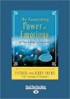 The Astonishing Power of Emotions: Let Your Feelings Be Your Guide - Esther, Jerry Hicks