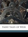 Faery Tales of Weir - Anna Sholl, Katharine Pyle