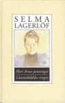 Herr Arnes penningar / Löwensköldska ringen - Selma Lagerlöf