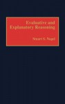 Evaluative and Explanatory Reasoning - Stuart S. Nagel