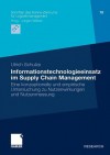 Informationstechnologieeinsatz Im Supply Chain Management: Eine Konzeptionelle Und Empirische Untersuchung Zu Nutzenwirkungen Und Nutzenmessung - Ulrich Schulze, Prof Dr Dr H. C. J. Weber