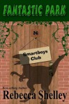 Fantastic Park (Smartboys Club) - Rebecca Shelley