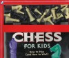 Chess for Kids : How to Play (and How to Win) (Troll Discovery Kit) - Conn McQuinn