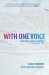 With One Voice: Singleness, Dating & Marriage to the Glory of God - Alex Chediak