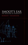 Smoot's Ear: The Measure of Humanity - Robert Tavernor