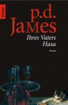 Ihres Vaters Haus - P.D. James