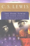 The Dark Tower and Other Stories (Harvest Book) - C.S. Lewis