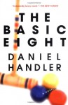 The Basic Eight - Daniel Handler