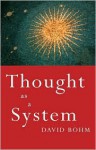 Thought as a System - David Bohm