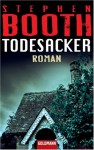 Todesacker - Stephen Booth