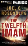 The Twelfth Imam - Joel C. Rosenberg