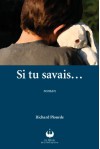 Si tu savais... (French Edition) - Richard Plourde