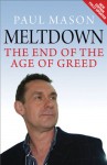 Meltdown: The End of the Age of Greed - Paul Mason